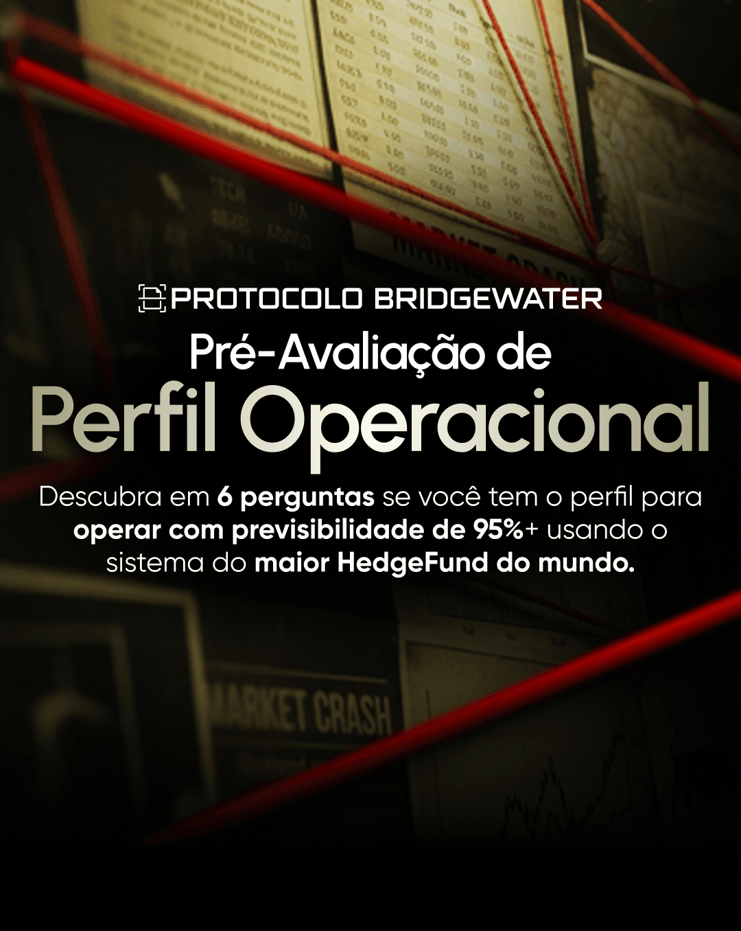 Protocolo Bridgewater — Pré-Avaliação de Perfil Operacional